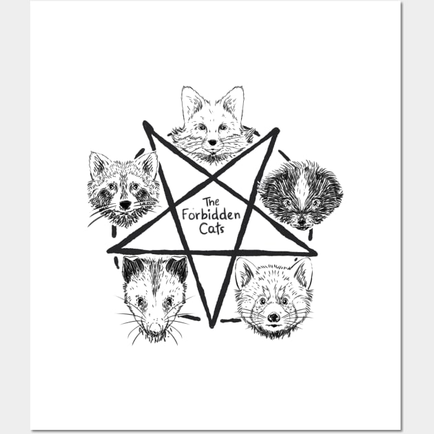 The Forbidden Cats The Forbidden Cats - Raccoon Possum/Opossum Fox Red Panda Skunk Pentagram Gothic Street Cats Kitten Meme Goth Style Cat Lover Wall Art by A Comic Wizard